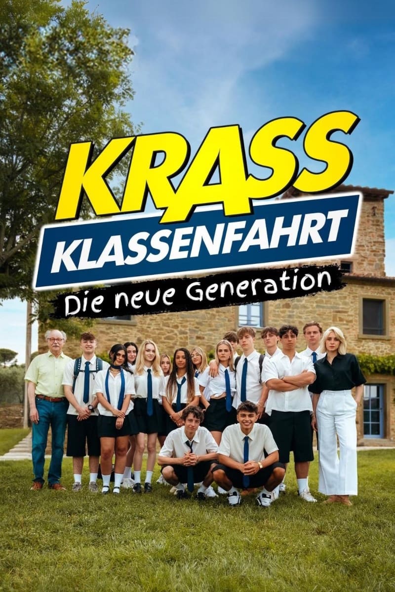 Krass Klassenfahrt - Die neue Generation