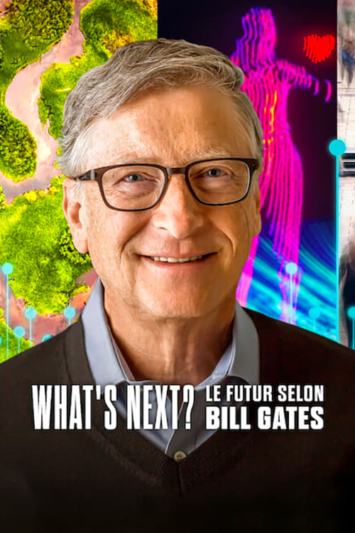 What\'s Next? Le futur selon Bill Gates